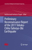 Preliminary Reconnaissance Report of the 2011 Tohoku-Chiho Taiheiyo-Oki Earthquake