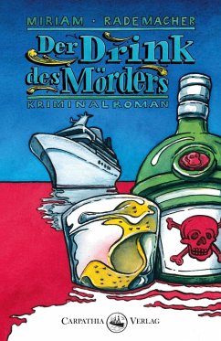 Der Drink des Mörders (eBook, ePUB) - Rademacher, Miriam