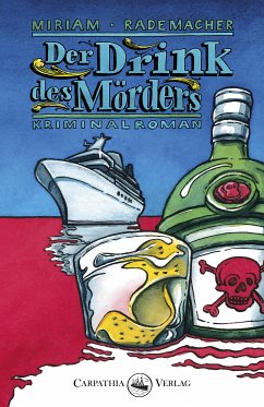 Der Drink des Mörders (eBook, PDF) - Rademacher, Miriam