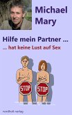 Hilfe mein Partner hat keine Lust auf Sex (eBook, ePUB)