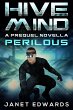 Perilous: Hive Mind A Prequel Novella... - Bild 1