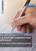 LE RAPPORT D'INSPECTION EFFICACE (eBook, ePUB) LE RAPPORT D'INSPECTION EFFICACE (eBook, ePUB)