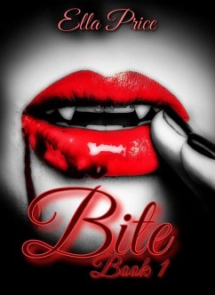 Bite: Book 1 (eBook, ePUB) - Price, Ella