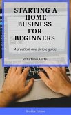 Starting a Home Business for Beginners (eBook, ePUB)