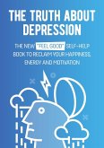 The Truth About Depression: The New 