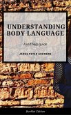 Understanding Body Language (Self Help) (eBook, ePUB)