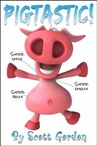 Pigtastic (eBook, ePUB) - Gordon, Scott