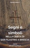 Segni e simboli nella cripta di San Filastrio a Brescia (eBook, ePUB)