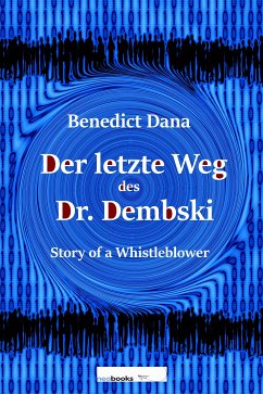 Der letzte Weg des Dr. Dembski (eBook, ePUB) - Dana, Benedict