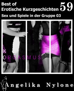 Erotische Kurzgeschichten - Best of 59 (eBook, ePUB) - Nylone, Angelika