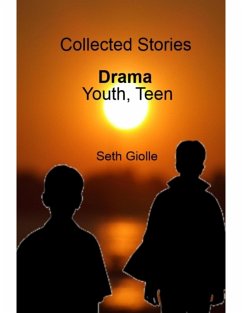 Collected Stories: Youth, Teen Drama (eBook, ePUB) - Giolle, Seth