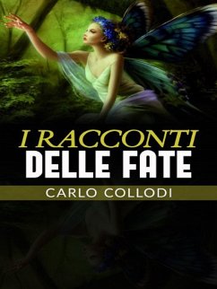 I racconti delle Fate (eBook, ePUB) - Collodi, Carlo