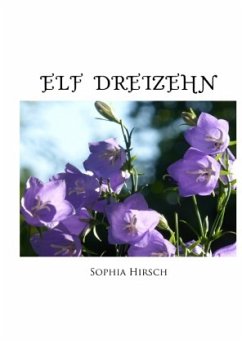 Elf Dreizehn - Hirsch, Sophia