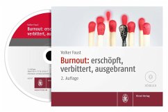 Burnout: erschöpft, verbittert, ausgebrannt - Faust, Volker