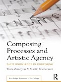 Composing Processes and Artistic Agency (eBook, PDF)