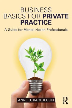 Business Basics for Private Practice (eBook, ePUB) - Bartolucci, Anne D.