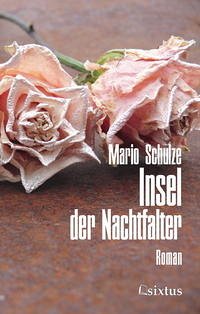 Insel der Nachtfalter - Schulze, Mario