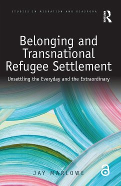 Belonging and Transnational Refugee Settlement - Marlowe, Jay