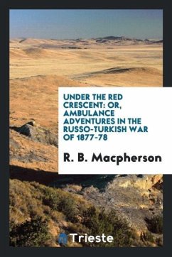 Under the Red Crescent - Macpherson, R. B.