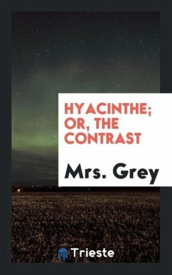 Hyacinthe; Or, the Contrast