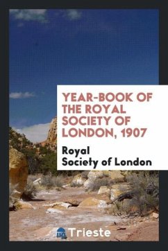 Year-Book of the Royal Society of London, 1907 - London, Royal Society Of