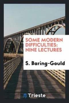 Some Modern Difficulties - Baring-Gould, S.
