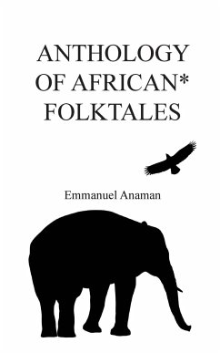 Anthology of African Folktales - Anaman, Emmanuel
