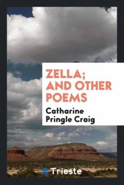 Zella; And Other Poems