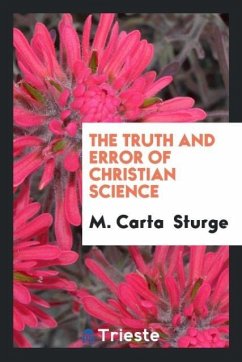 The Truth and Error of Christian Science - Sturge, M. Carta