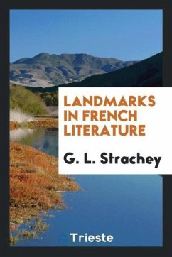 Landmarks in French Literature - Strachey, G. L.