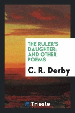 The Ruler's Daughter - Derby, C. R.