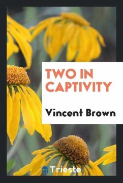 Two in Captivity - Brown, Vincent