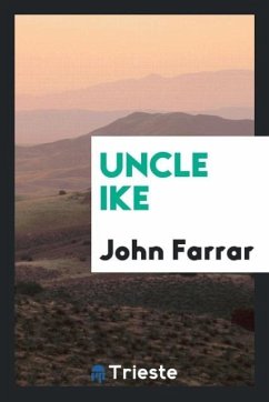 Uncle Ike - Farrar, John