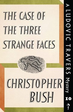 The Case of the Three Strange Faces - Bush, Christopher