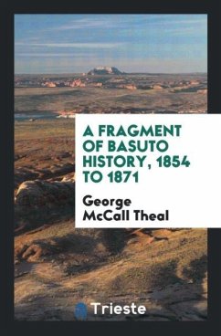 A Fragment of Basuto History, 1854 to 1871 - Theal, George Mccall