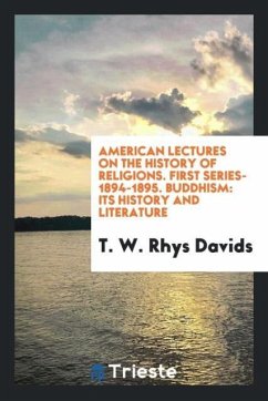 American Lectures on the History of Religions. First Series-1894-1895. Buddhism