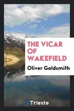 The Vicar of Wakefield - Goldsmith, Oliver