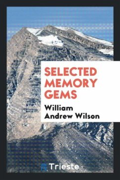 Selected Memory Gems - Wilson, William Andrew