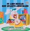 Eu amo deixar meu quarto arrumado - Bild 1