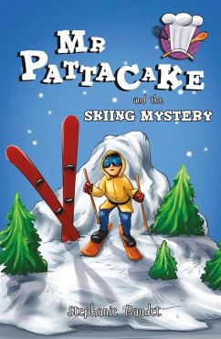 Mr Pattacake and the Skiing Mystery - Baudet, Stephanie