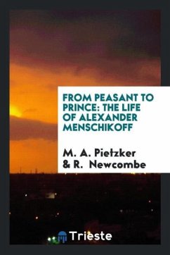 From Peasant to Prince - Pietzker, M. A.; Newcombe, R.