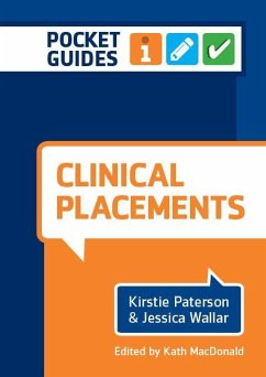 Clinical Placements - Paterson, Kirstie (Queen Margaret University, Edinburgh); Wallar, Jessica (Queen Margaret University, Edinburgh); MacDonald, Kath (Queen Margaret University, Edinburgh)