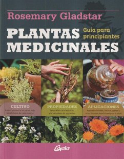 Plantas medicinales : guía para principiantes - Gladstar, Rosemary
