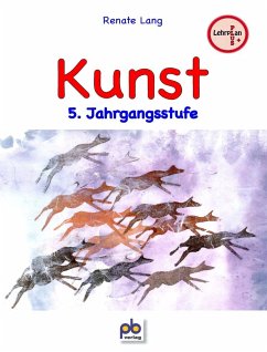 Kunst 5. Jahrgangsstufe - Lang, Renate