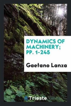 Dynamics of Machinery; pp. 1-245 - Lanza, Gaetano