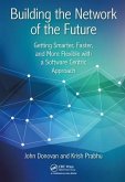 Building the Network of the Future