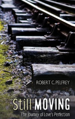 Still Moving - Pelfrey, Robert C.
