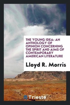 The Young Idea - Morris, Lloyd R.