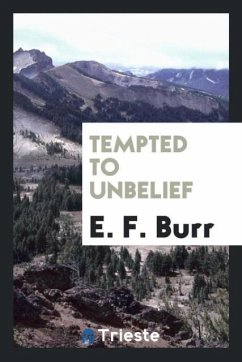 Tempted to Unbelief - Burr, E. F.