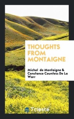 Thoughts from Montaigne Thoughts from Montaigne